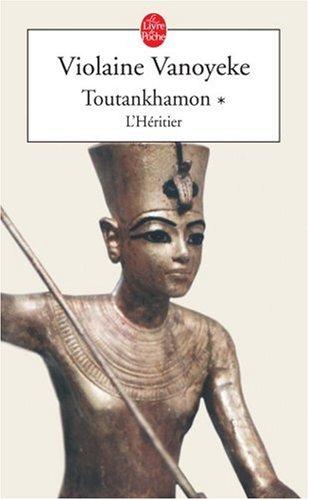 Toutankhamon. Vol. 1. L'héritier