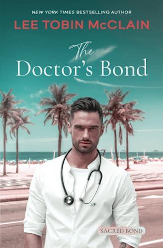 The Doctor's Bond (Christian Romance): Sacred Bond Series Book 4