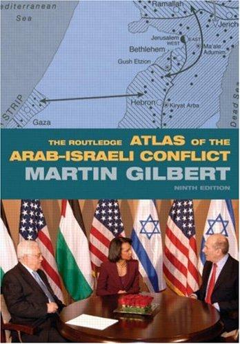 The Routledge Atlas Of The Arab-Israeli Conflict