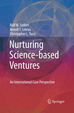 Nurturing Science-based Ventures: An International Case Perspective