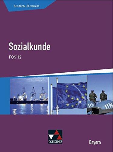 Buchners Sozialkunde Berufliche Oberschule Bayern / Sozialkunde FOS 12