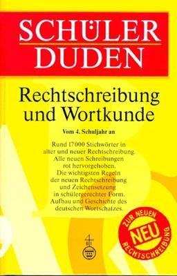 (Duden) Schülerduden, Rechtschreibung und Wortkunde, neue Rechtschreibung