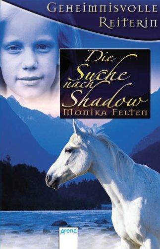 Geheimnisvolle Reiterin - Die Suche nach Shadow