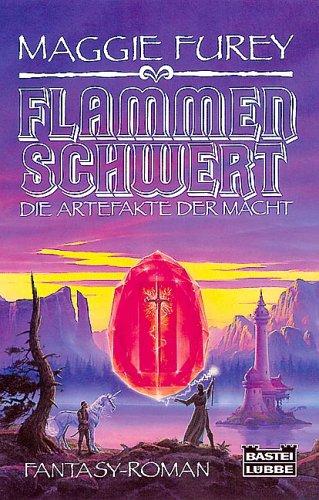 Flammenschwert. Die Artefakte der Macht 3.