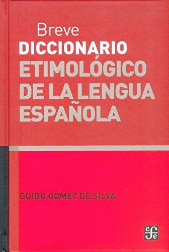 Breve diccionario etimológico de la lengua española. 10.000 artículos, 1.300 familias de palabras (Historia)