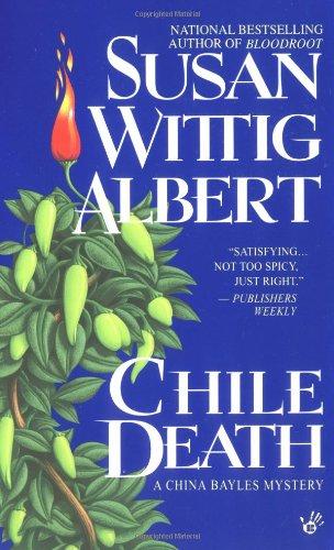 Chile Death (China Bayles Mystery)