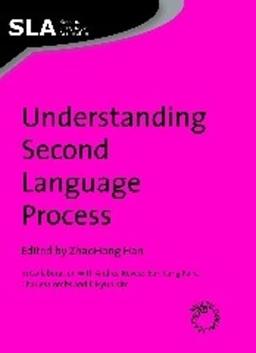 Understanding Second Language Process (Second Language Acquisition, 25)