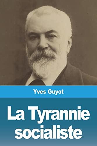 La Tyrannie socialiste