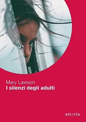 I silenzi degli adulti (Contemporanea)