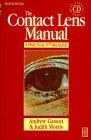 The Contact Lens Manual: A Practical Fitting Guide (Book with CD-ROM) with CDROM (The Manual Series)