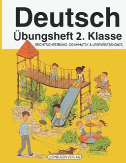 Deutsch Übungsheft 2. Klasse: Rechtschreibung, Grammatik & Leseverständnis (Kunsteulen & Lerneulen Verlag, Band 2)