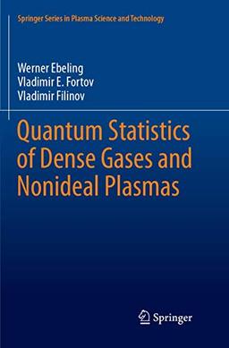 Quantum Statistics of Dense Gases and Nonideal Plasmas (Springer Series in Plasma Science and Technology)