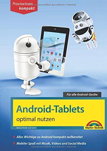 Android Tablets optimal nutzen - Alle Funktionen anschaulich erklärt - aktuell zu Android 8