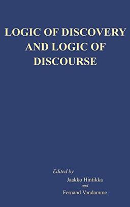 Logic of Discovery and Logic of Discourse