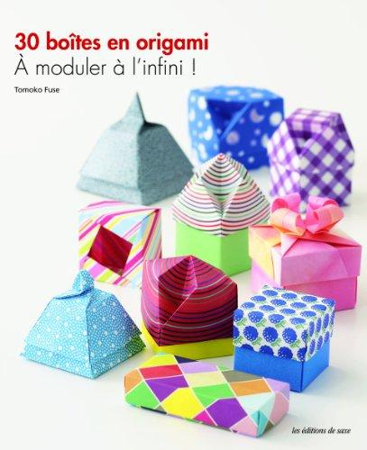 30 boîtes en origami : à moduler à l'infini !