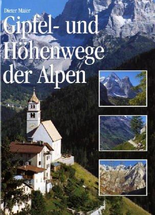 Gipfel- und Höhenwege der Alpen: Die schönsten Bergziele