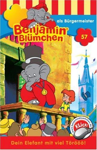 Benjamin Blümchen - Folge 57: als Bürgermeister [Musikkassette]