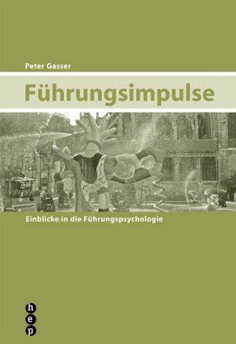 Führungsimpulse: Einblicke in die Führungspsychologie