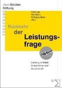 Rückkehr der Leistungsfrage: Leistung in Arbeit, Unternehmen und Gesellschaft