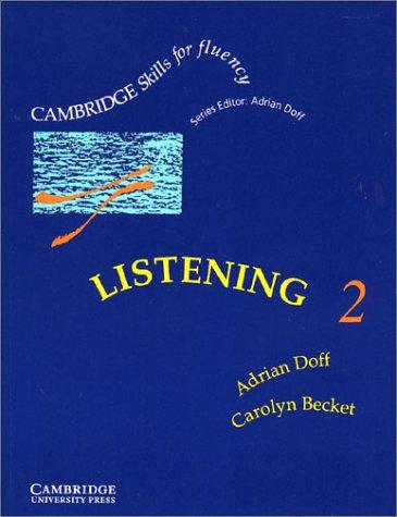 Listening 2: Intermediate: Intermediate Level 2 (Cambridge Skills for Fluency)