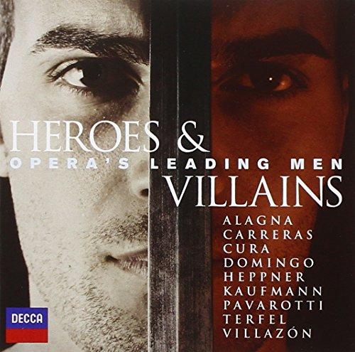 Heroes & Villains-Opera's Leading Men