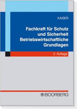 Fachkraft Schutz und Sicherheit: Betriebswirtschaftliche Grundlagen