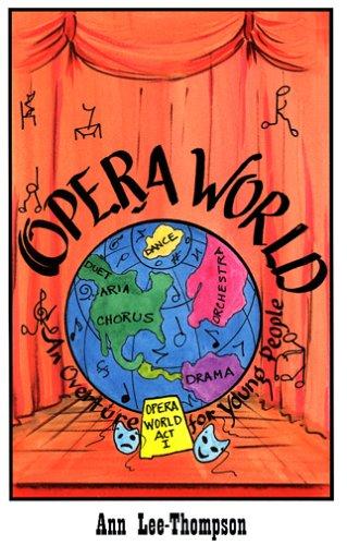 Opera World: An Overture for Young People