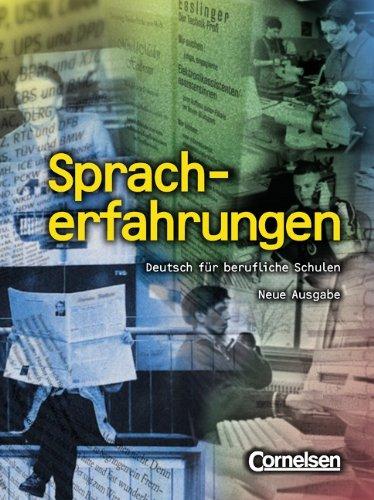 Spracherfahrungen. Deutsch für berufliche Schulen. Neue Ausgabe