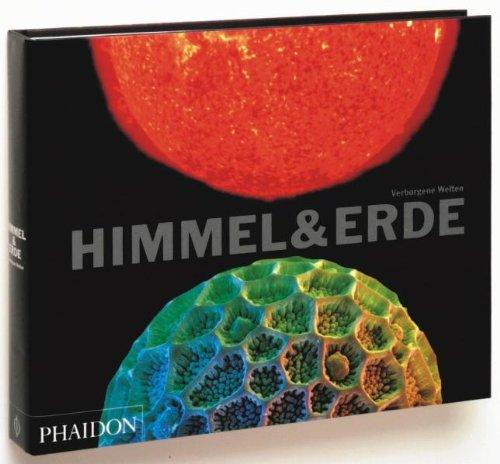 Himmel und Erde: Verborgene Welten