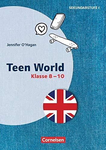 Themenhefte Fremdsprachen SEK I - Englisch: Klasse 8-10 - Teen World: Kopiervorlagen