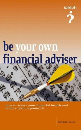 Be Your Own Financial Adviser ("Which?" Guides)