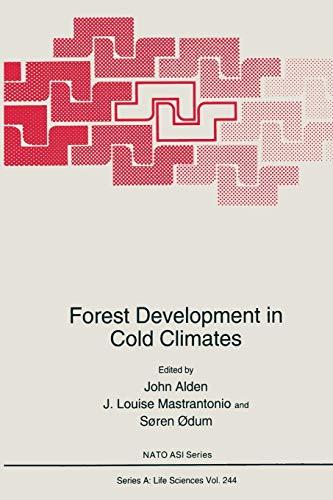 Forest Development in Cold Climates (Nato Science Series A: (Closed)) (Nato Science Series A:, 244, Band 244)