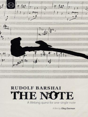 RUDOLF BARSHAI: The Note - A lifelong quest for one single note (Dokumentation)