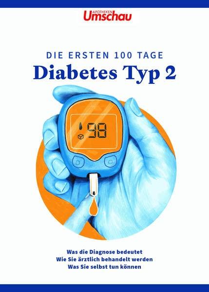 Diabetes Typ 2: Die ersten 100 Tage