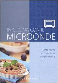 In cucina con il microonde