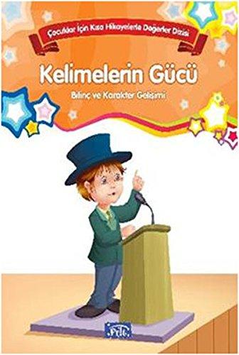 Cocuklar Icin Kisa Hikayelerle Degerler Dizisi Kelimelerin Gücü