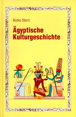 Ägyptische Kulturgeschichte