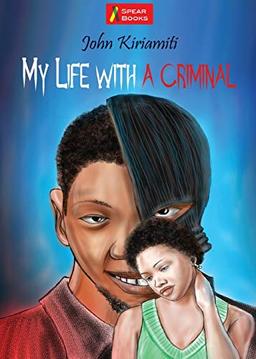 My Life with a Criminal: Milly's Story (Heinemann Frontline Series, Band 8)