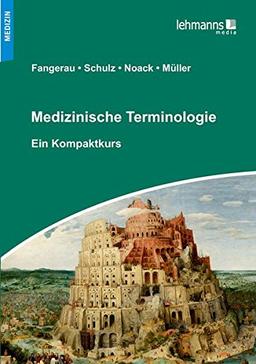 Medizinische Terminologie: Ein Kompaktkurs