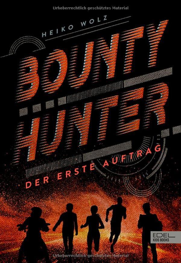 Bounty Hunter: Der erste Auftrag (Edel Kids Books)