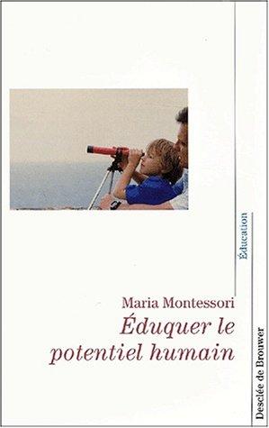 Eduquer le potentiel humain : textes des conférences sur le Plan cosmique tenues en Inde, Kodaikana, dans l'Etat de Madras en 1943