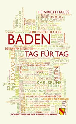 Baden - Tag für Tag: Personen und Ereignisse vom Mittelalter bis zur Gegenwart (Schriftenreihe der Badischen Heimat)