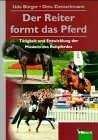 Der Reiter formt das Pferd