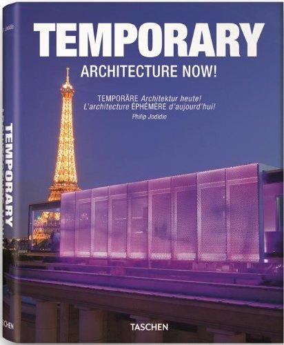 Temporary architecture now !. Temporäre Architektur Heute !. L'architecture éphémère d'aujourd'hui !