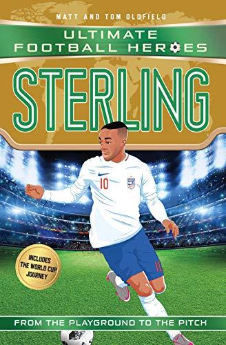 Oldfield, M: Sterling: Collect them all! (Ultimate Football Heroes)