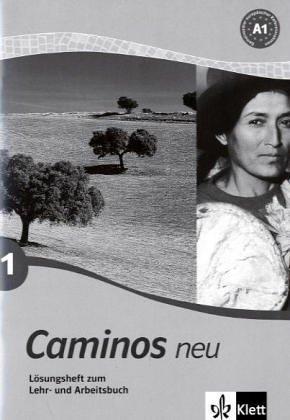 Caminos neu 1. Lösungsheft zum Lehr- und Arbeitsbuch