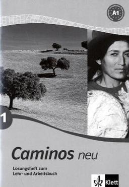 Caminos neu 1. Lösungsheft zum Lehr- und Arbeitsbuch