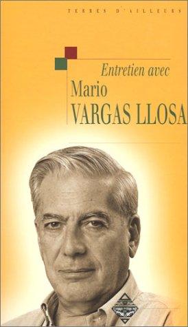 Entretien avec Mario Vargas Llosa. Ma parente d'Arequipa