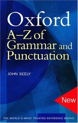 Oxford A - Z of Grammar & Punctuation