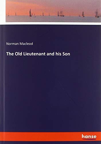 The Old Lieutenant and his Son